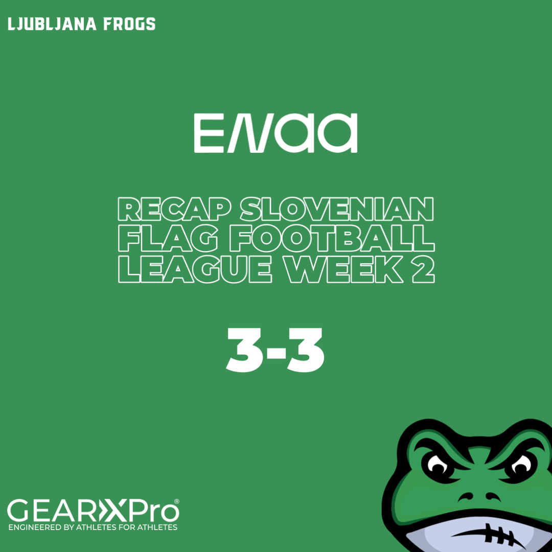 Ljubljana Frogs Recap Slovenian flag football league week 2