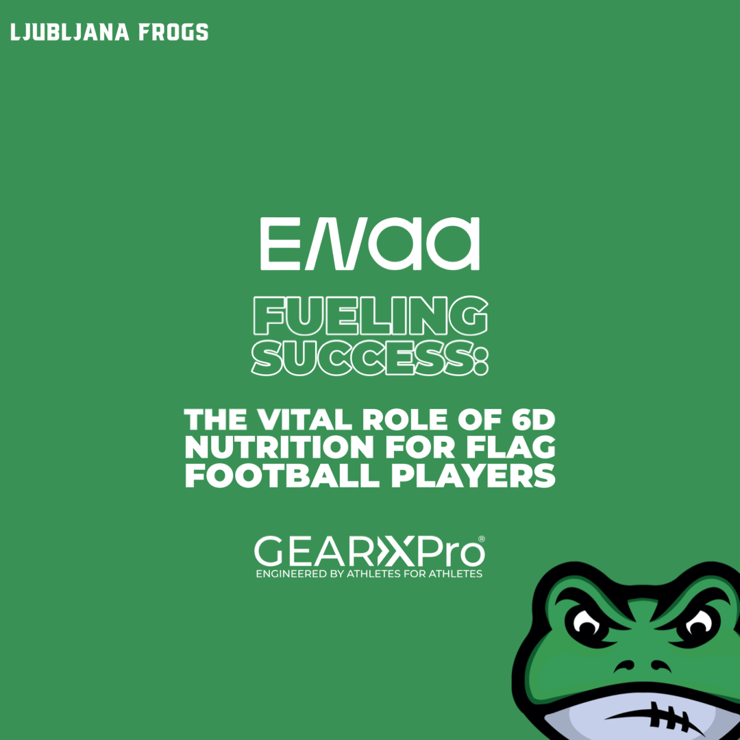 Fueling Success: The Vital Role of 6D Nutrition for Flag Football Players